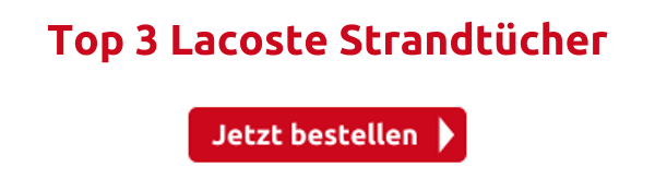 Top 3 Lacoste Strandtücher