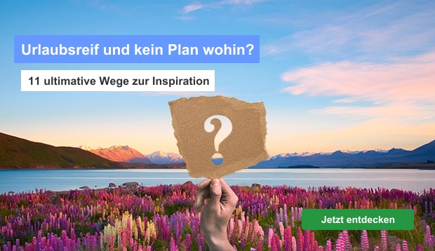 Urlaubsreif und kein Plan wohin? 11 ultimative Wege zur Inspiration