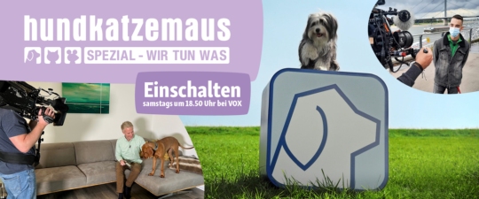 hundkatzemaus Spezial - wir tun was - Einschalten samstags um 18.50 Uhr bei VOX