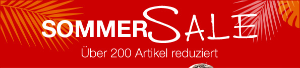 SOMMER SALE - Über 200 Artikel reduziert