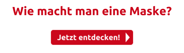 Wie macht man eine Maske?