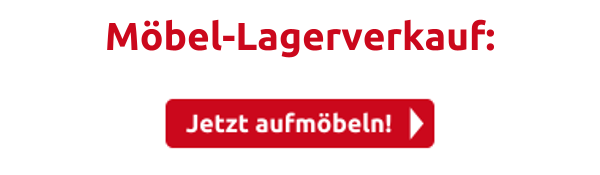 Möbel-Lagerverkauf: