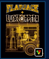 Flapjack + Luxtorpeda