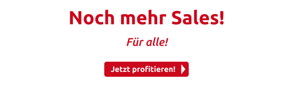 Noch mehr Sales!