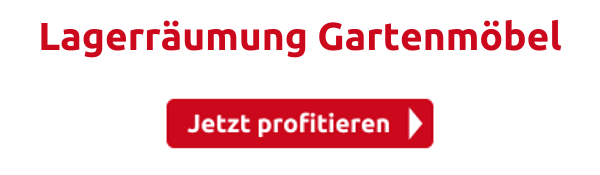 Lagerräumung Gartenmöbel