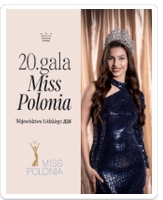 20.gala Miss Polonia Wojew&oacute;dztwa Ł&oacute;dzkie