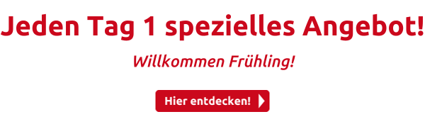Jeden Tag 1 spezielles Angebot!