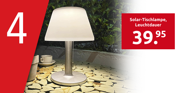 Solar-Tischlampe, Leuchtdauer 4 bis 10 Std., je nach Intensität