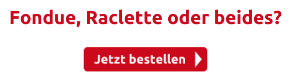 Fondue, Raclette oder beides?