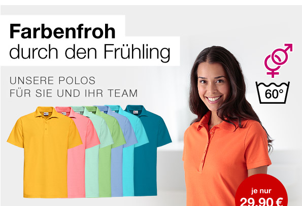 Farbenfroh durch den Frühling | UNSERE POLOS FÜR SIE UND IHR TEAM