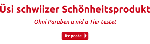 Üsi schwiizer Schönheitsprodukt