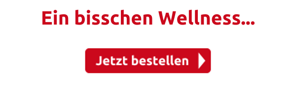 Ein bisschen Wellness...