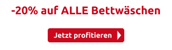 -20% auf ALLE Bettwäschen