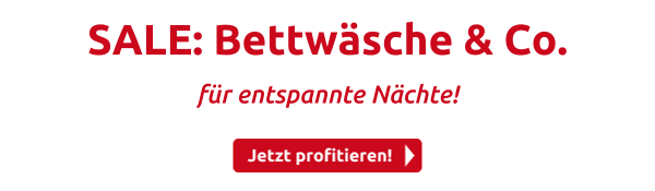 SALE: Bettwäsche & Co. 