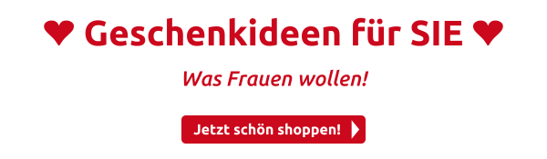 ❤ Geschenkideen für SIE ❤