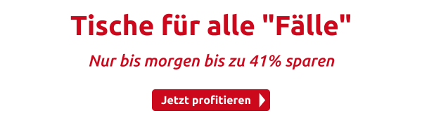 Tische für alle "Fälle"