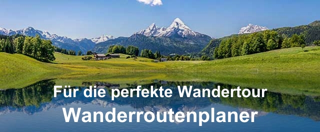 Wanderroutenplaner - Für die perfekte Wandertour