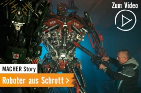 MACHER Story: Roboter aus Schrott.