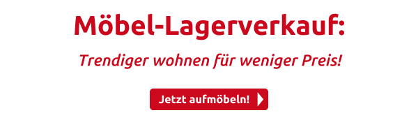 Möbel-Lagerverkauf: