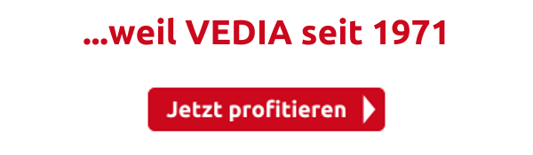 ...weil VEDIA seit 1971 