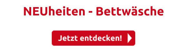 NEUheiten - Bettwäsche