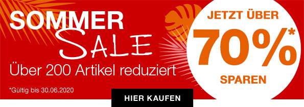 SOMMER SALE - JETZT ÜBER 70%* SPAREN - Über 200 Artikel reduziert