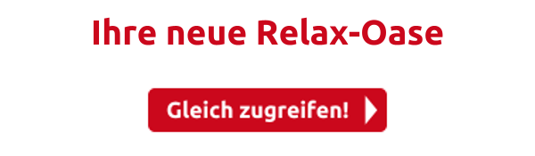 Ihre neue Relax-Oase