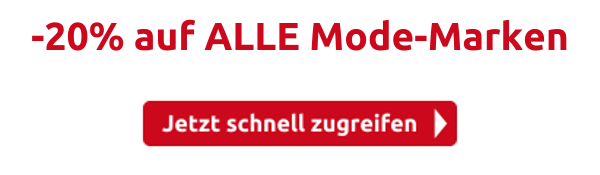 -20% auf ALLE Mode-Marken