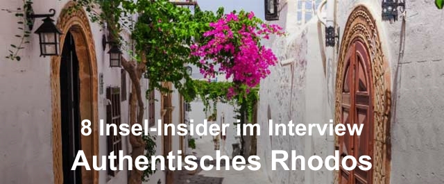 Authentisches Rhodos - 8 Insel-Insider im Interview