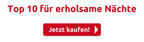 Top 10 für erholsame Nächte