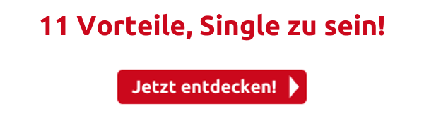 11 Vorteile,  Single zu sein!