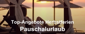 Pauschalurlaub - Top-Angebote Herbstferien