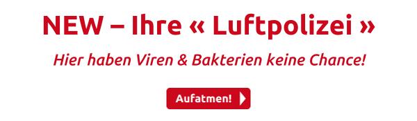 NEW – Ihre « Luftpolizei » 