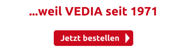 ...weil VEDIA seit 1971 