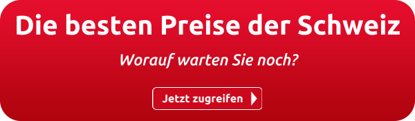 Die besten Preise der Schweiz