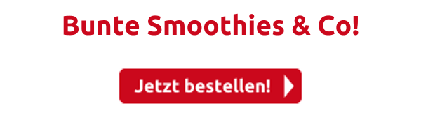 Bunte Smoothies & Co!