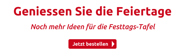 Geniessen Sie die Feiertage