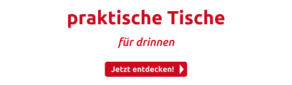 praktische Tische