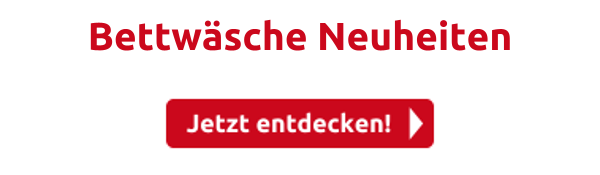 Bettwäsche Neuheiten