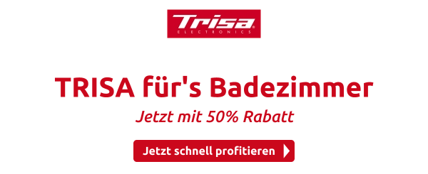 TRISA für's Badezimmer