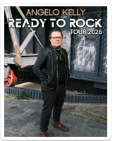 Angelo Kelly - "READY TO ROCK" Tour 2026