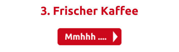 3. Frischer Kaffee