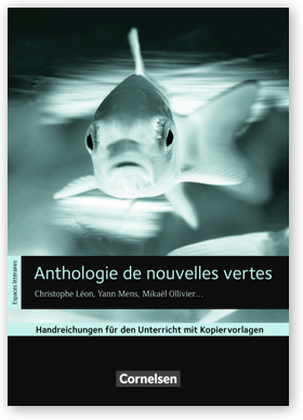 Anthologie de nouvelles vertes, Handreichungen für den Unterricht 