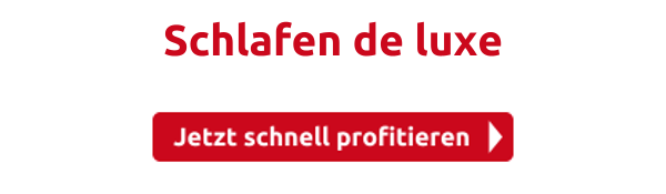 Schlafen de luxe