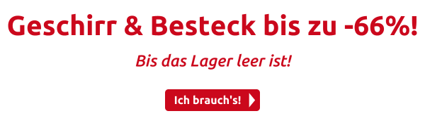 Geschirr & Besteck bis zu -66%! 