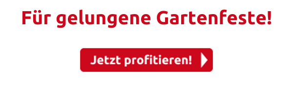 Für gelungene Gartenfeste!