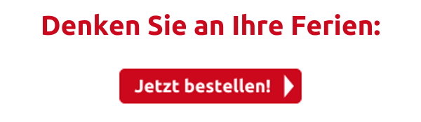 Denken Sie an Ihre Ferien: