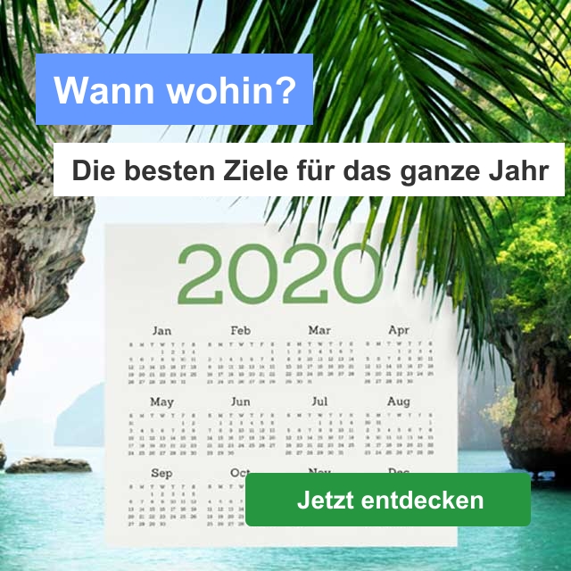 Reisekalender - Die besten Reisetipps und Ziele für jeden Monat