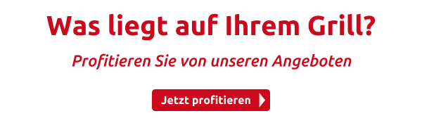 Was liegt auf Ihrem Grill?
