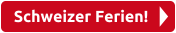 Schweizer Ferien!